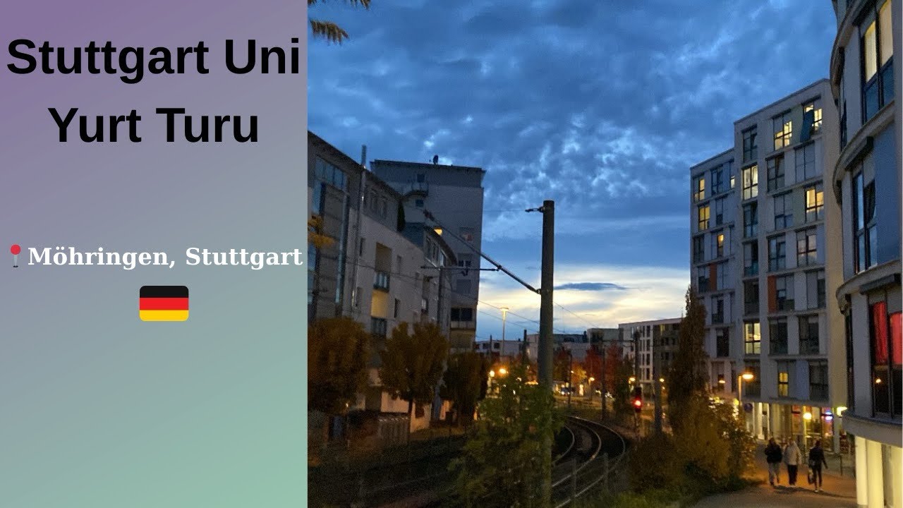STUTTGART ÜNİVERSİTESİ STUDİERENDENWERK YURT TURU