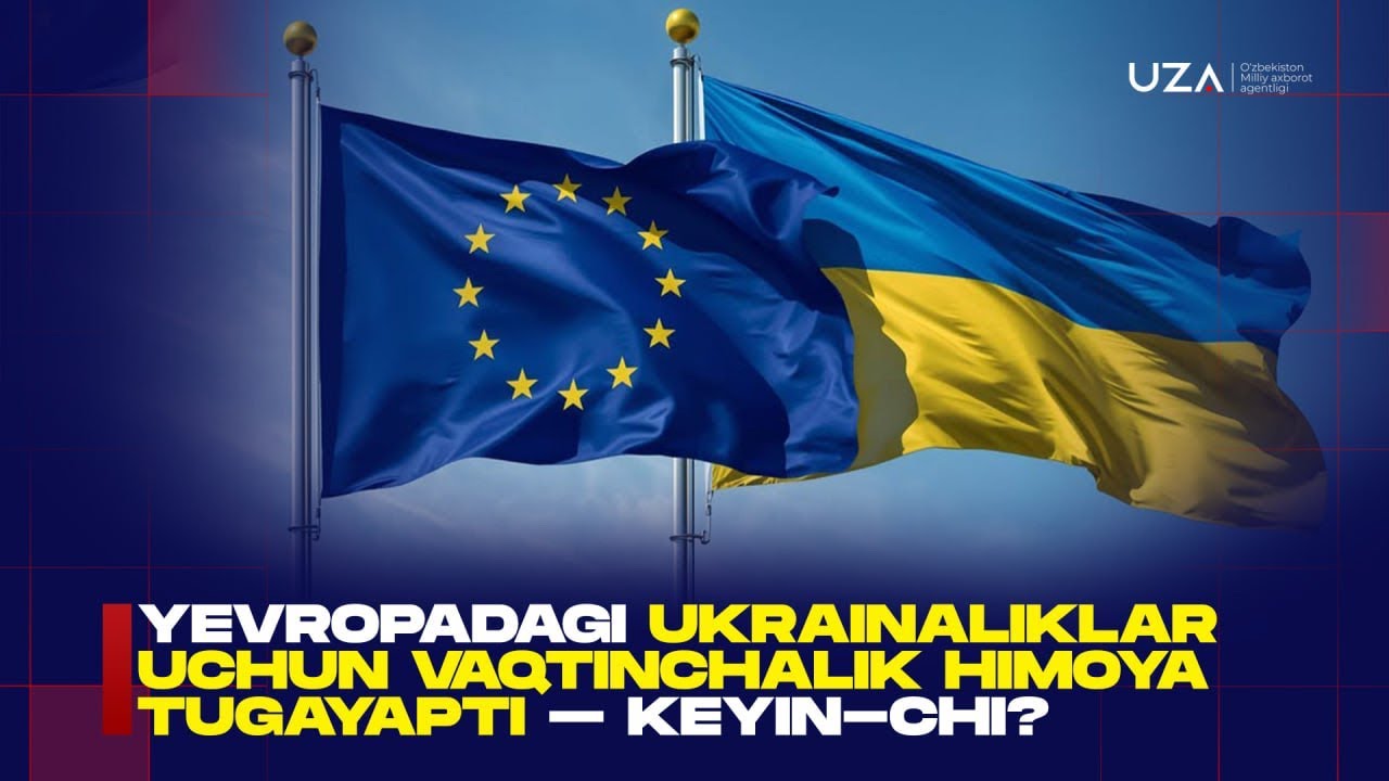 Evropadagi ukrainaliklar uchun vaqtinchalik himoya tugayapti – keyin-chi? 
