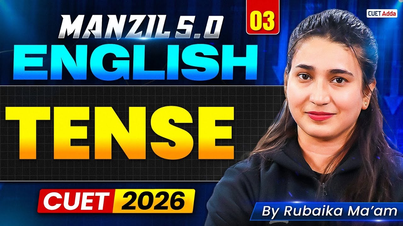 CUET 2026 English | Tense in One Shot | Manzil 5.0
