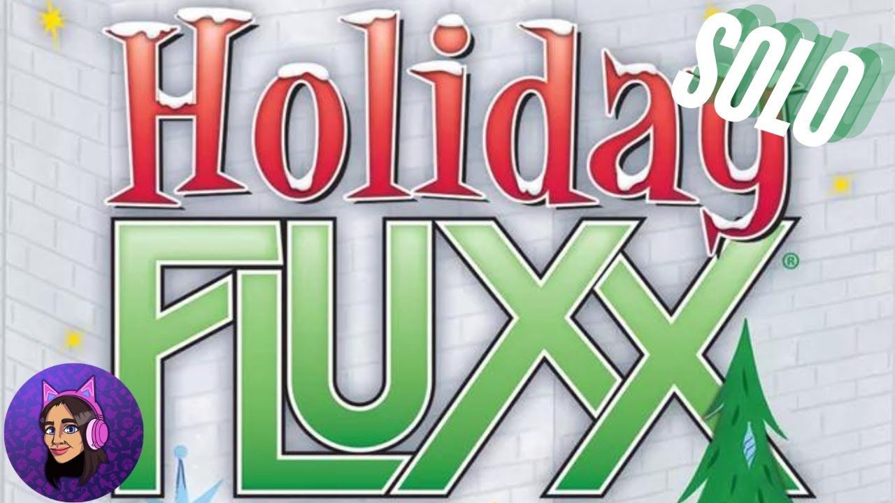 Let's Play Holiday Fluxx Solo