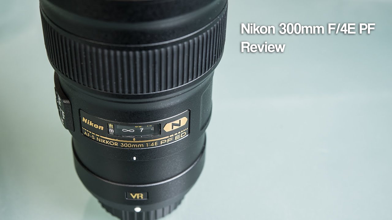 Nikon 300mm F/4E PF Review With Image Samples