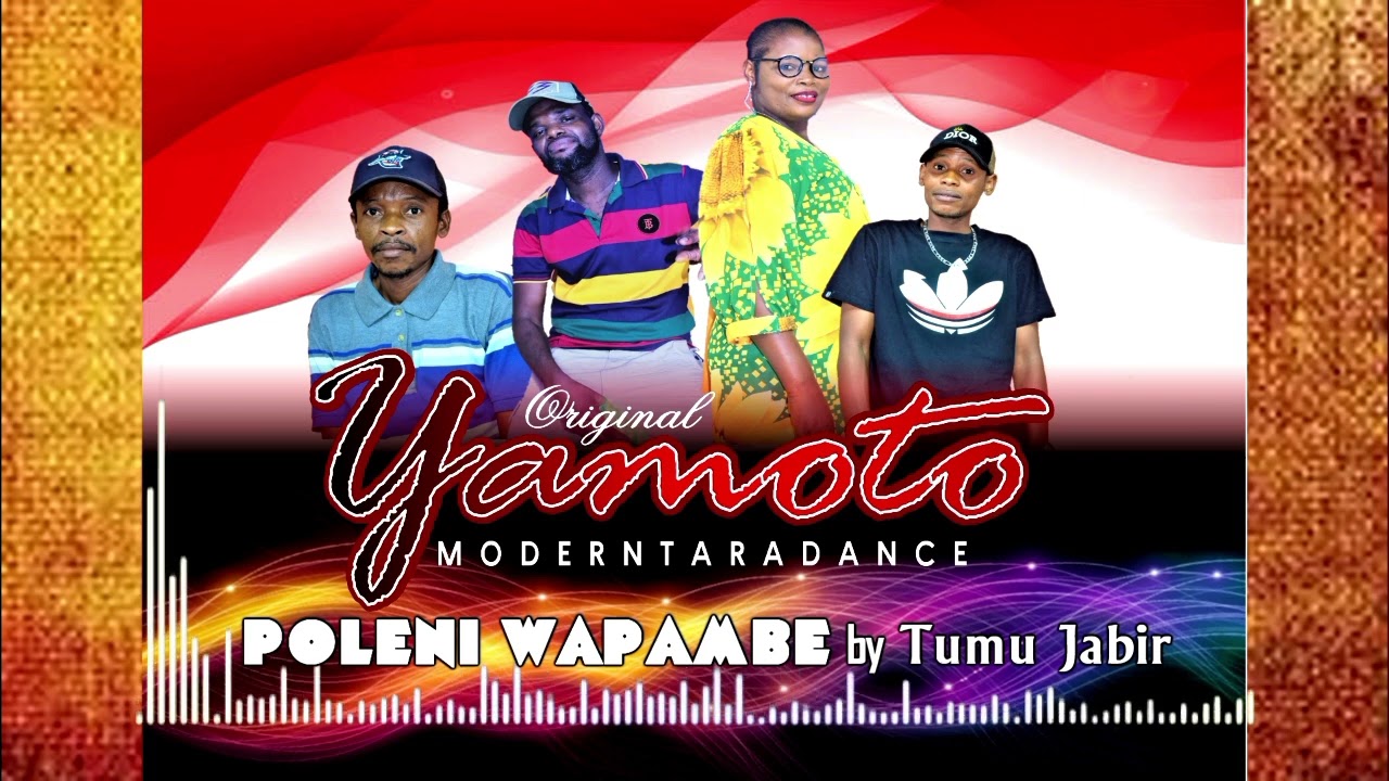 Poleni wapambe By Tumu Jabir