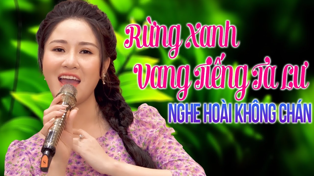 Rừng Xanh Vang Tiếng Ta Lư, Tiếng Đàn Ta Lư - Liên Khúc Quê Hương Trữ Tình NGHE HOÀI KHÔNG CHÁN