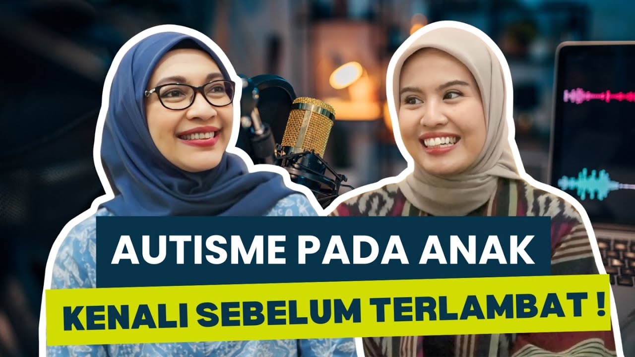 KEMENCAST #117 - Autisme pada Anak, Kenali Sebelum Terlambat!