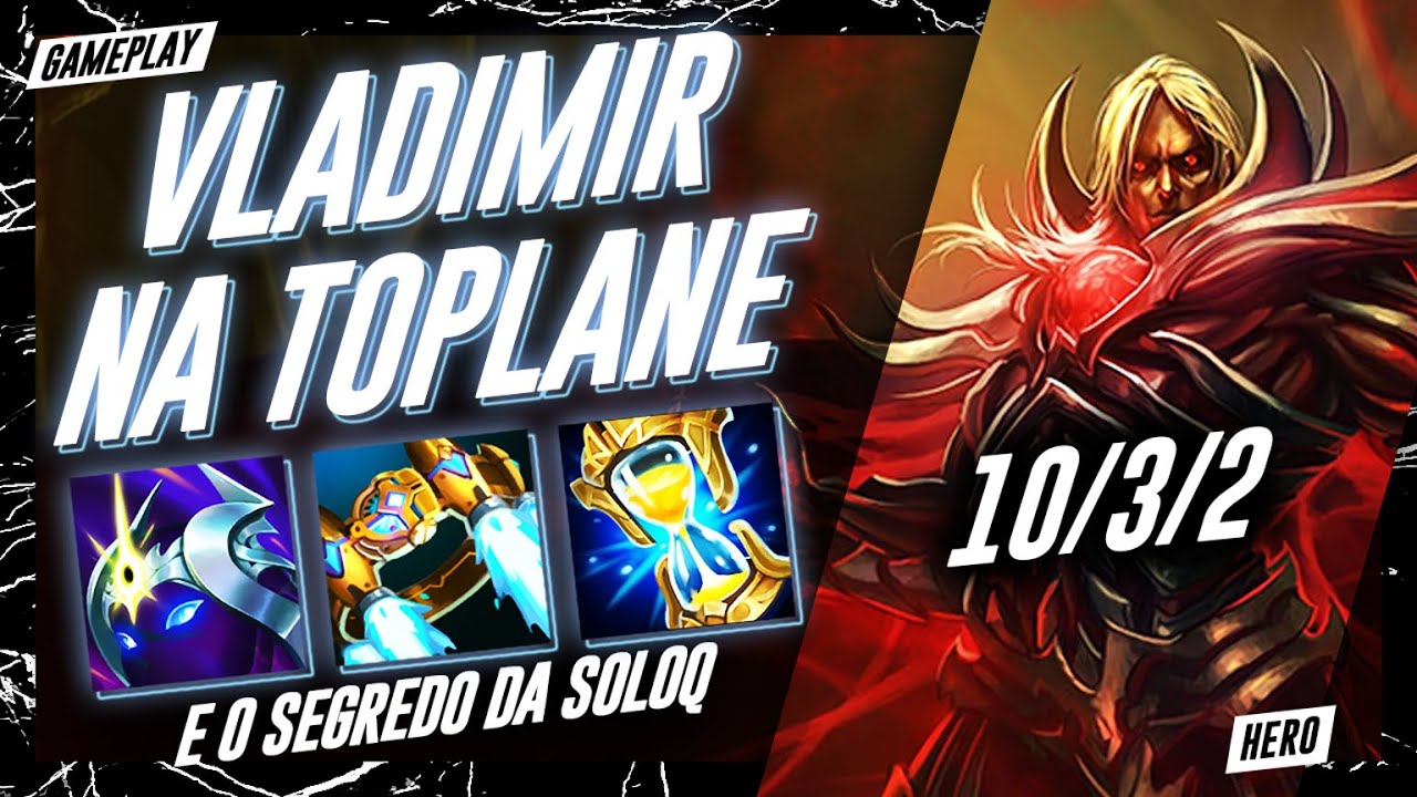 🩸 VLADIMIR TOP 🩸 TOPLANER MESTRE 🩸 GAMEPLAY EXPLICATIVA 🩸