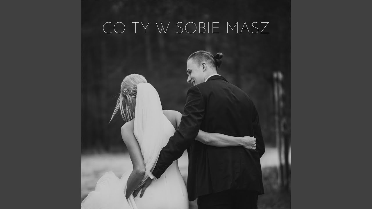 Co Ty w sobie masz