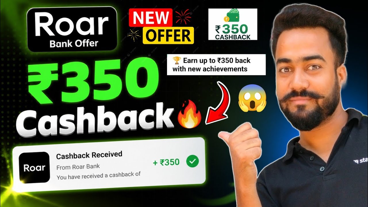 Roar Bank ₹350🔥Cashback Offer! Roar Bank Upi Cashback Offer Today! Roar Bank Rupay Credit Card Offer