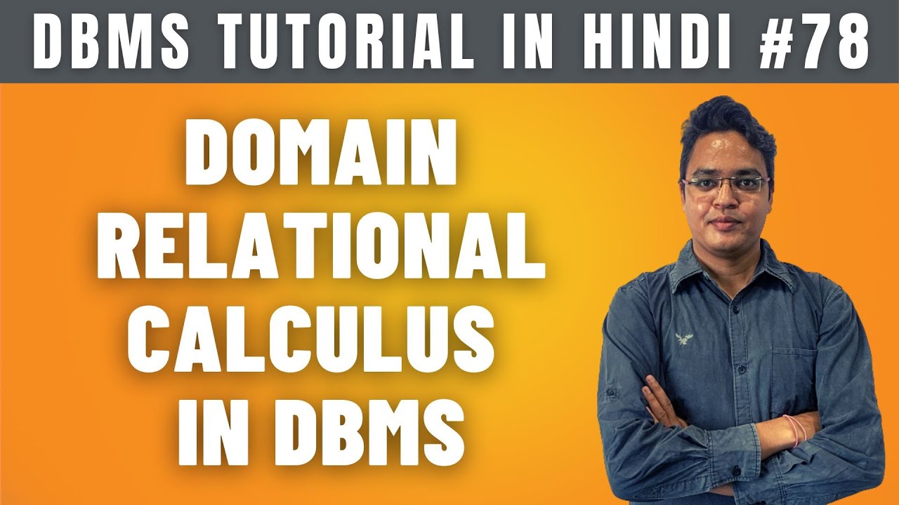 Domain Relational Calculus in DBMS [Hindi] - Lecture #78