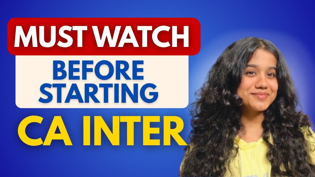 Don&rsquo;t Start CA INTER Without Watching This‼️ | Do NOT Make These Mistakes !