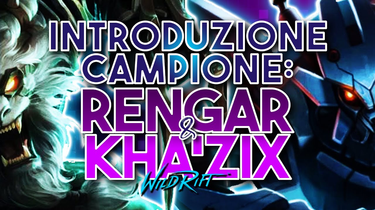 INTRODUZIONE CAMPIONE: RENGAR E KHA'ZIX | Abilità, Ogetti e Rune | Tutorial | Jumpy Allen Wild Rift