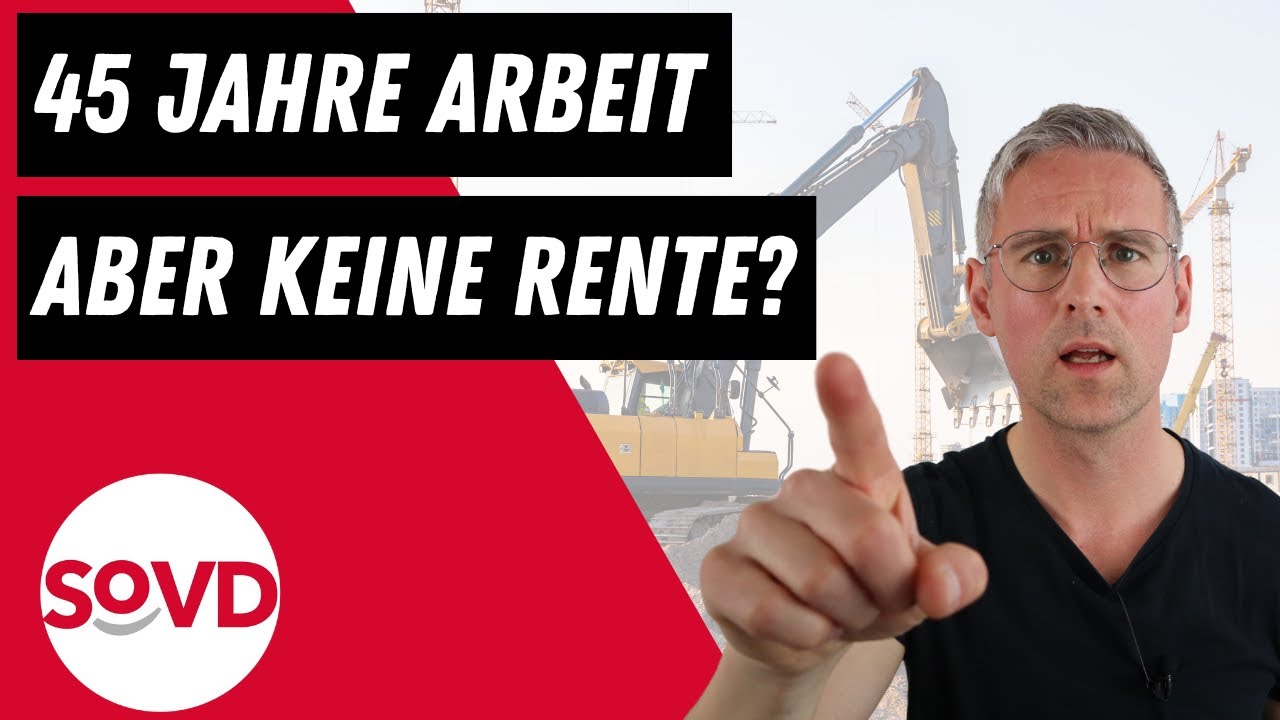 62 Jahre alt, 45 Jahre gearbeitet: Trotzdem keine Rente?