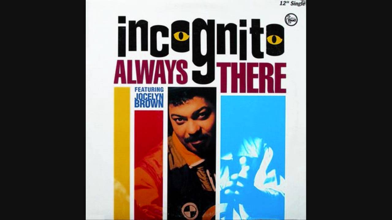 Incognito - Always There