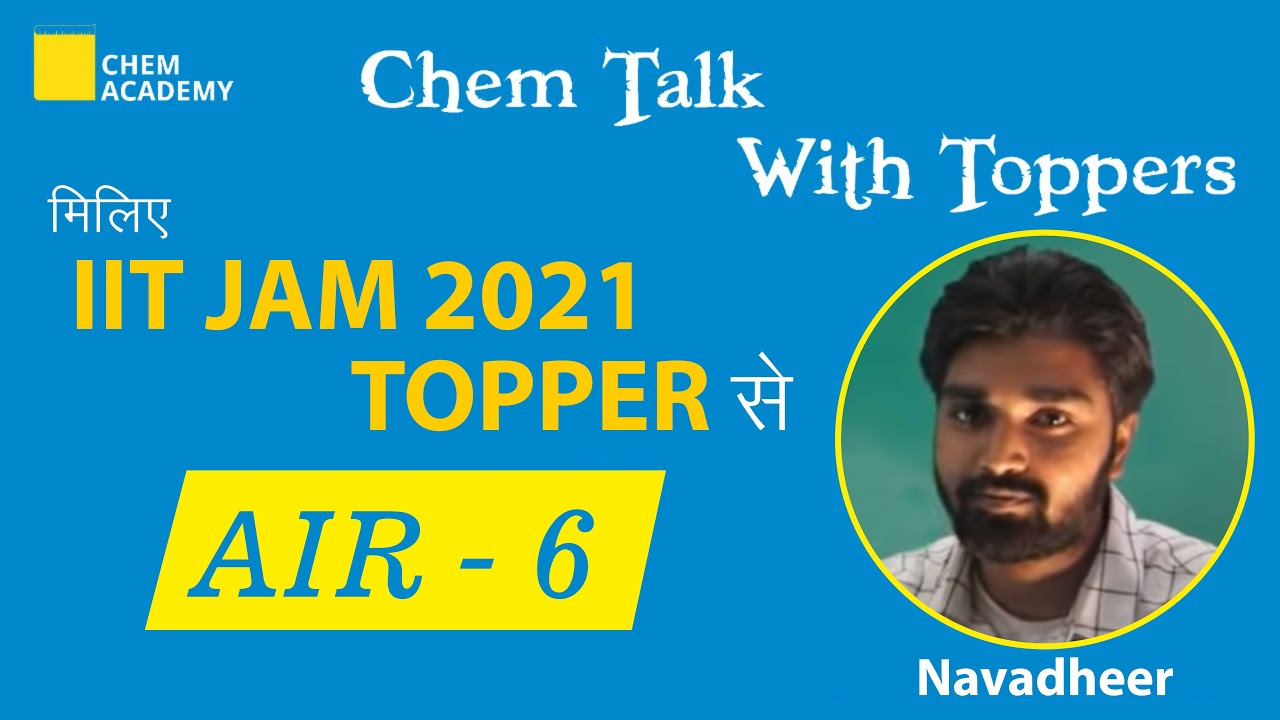 Chem Talk with Topper | IIT JAM Topper 2021 | AIR 6 |  Chem Academy