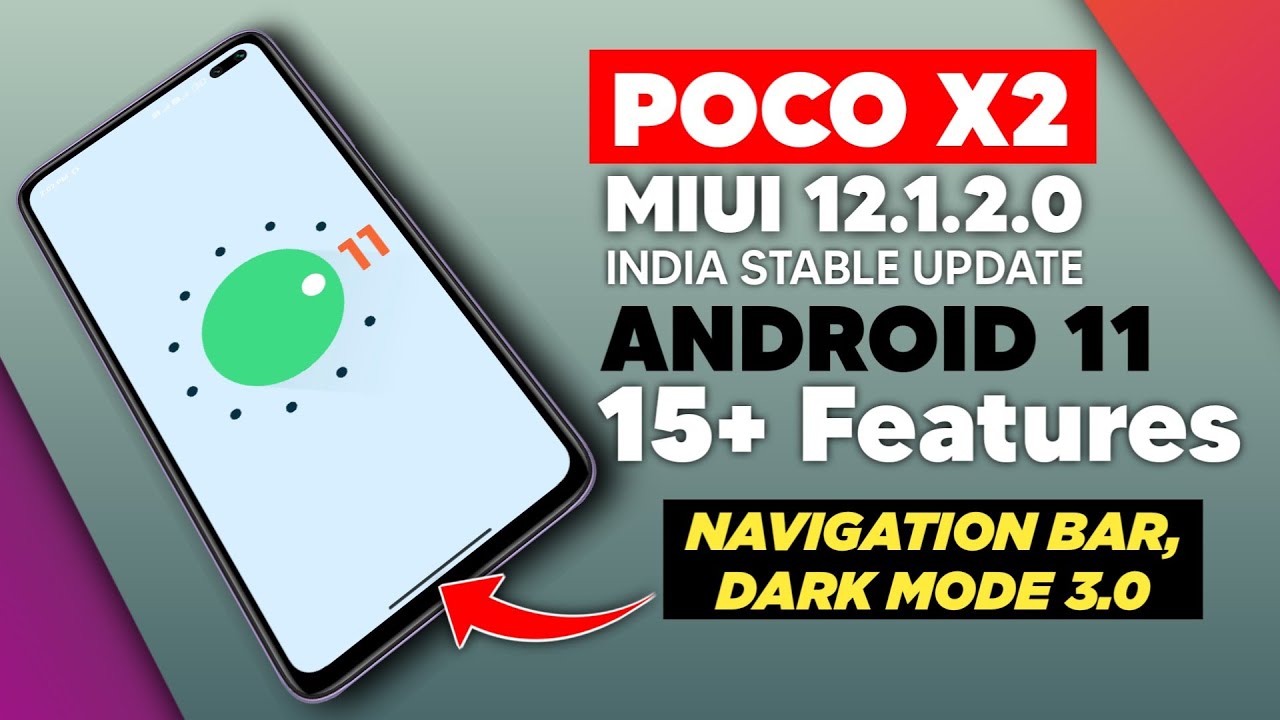 🔥🔥POCO X2 - ANDROID 11 Features