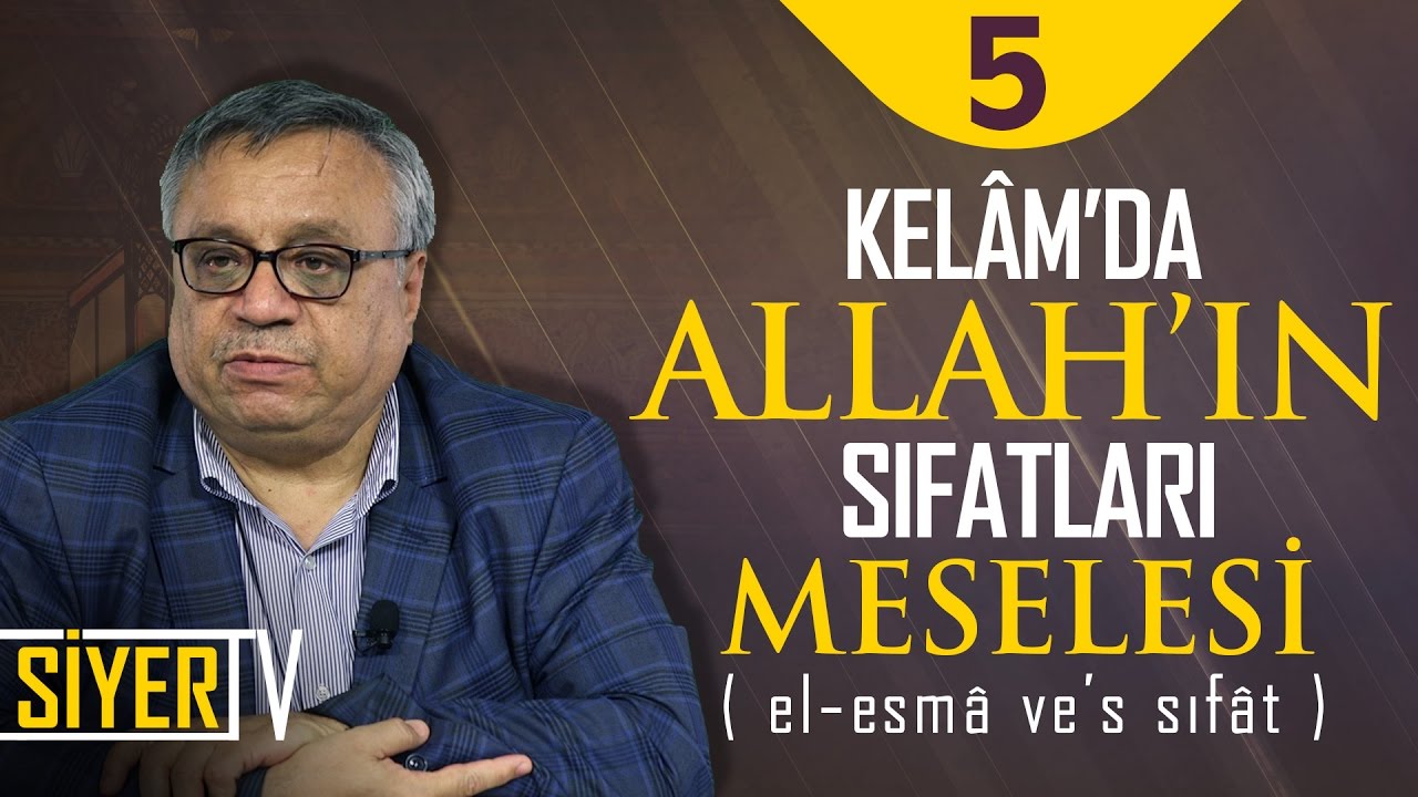 Kelâm'da Allah'ın Sıfatları Meselesi (El-Esmâ ve's Sıfât) | Prof. Dr. Metin Yurdagür