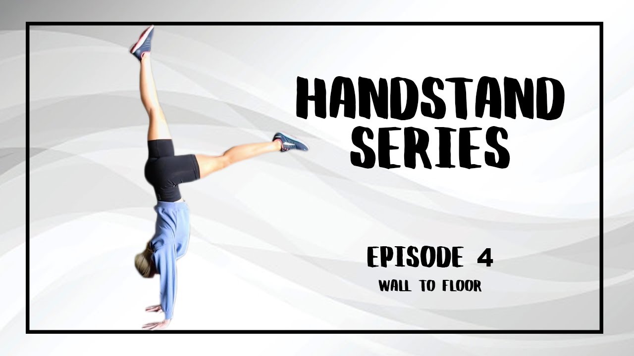 Handstand Series Ep.4 - How to progress from wall to floor. Learning how to fall safely!