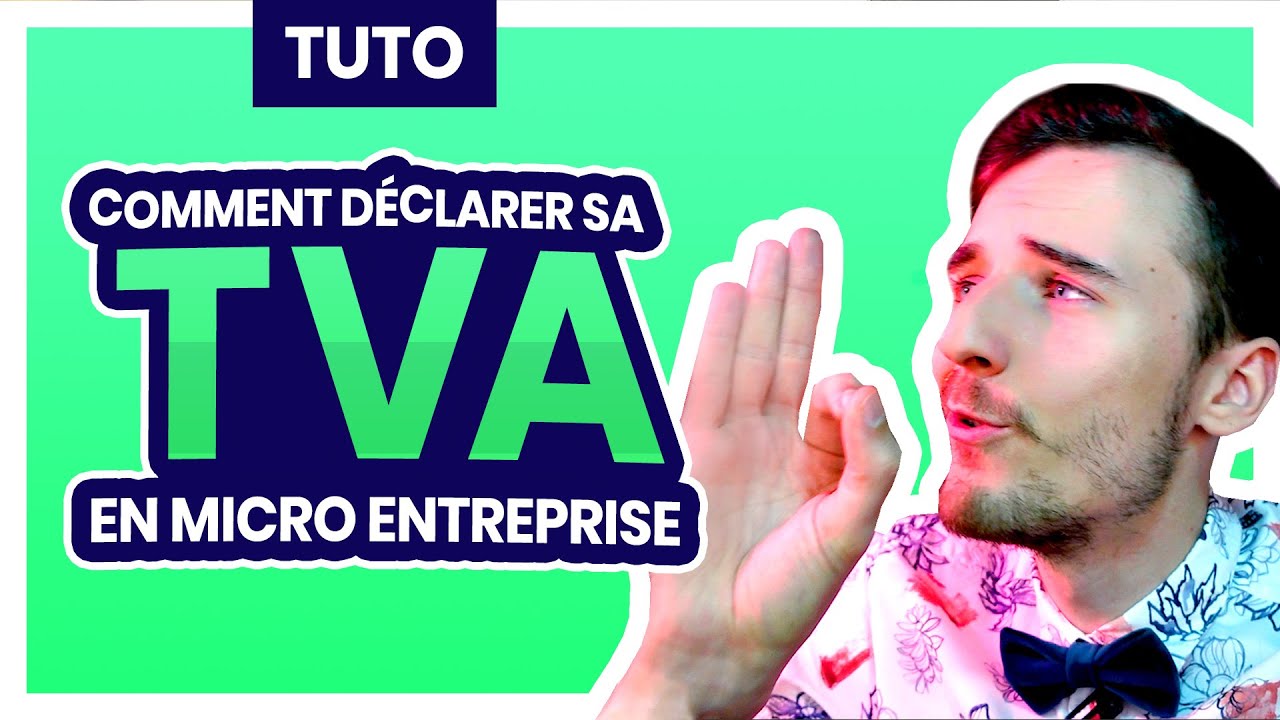 [Tuto] Comment Déclarer sa TVA Auto Entrepreneur et Micro entreprise en ligne sur Impots.gouv.fr ?