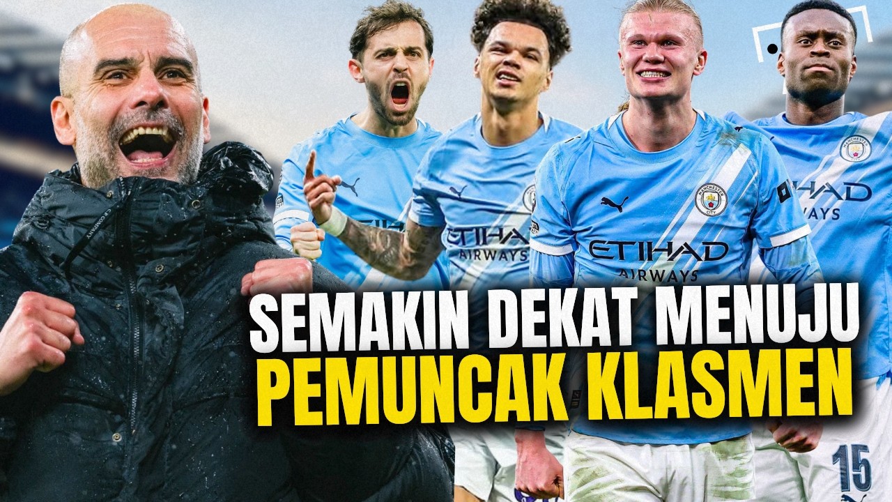 JARAK SEMAKIN TIPIS ! Man City Masih Punya Harapan Besar, Arsenal Wajib Waspada.