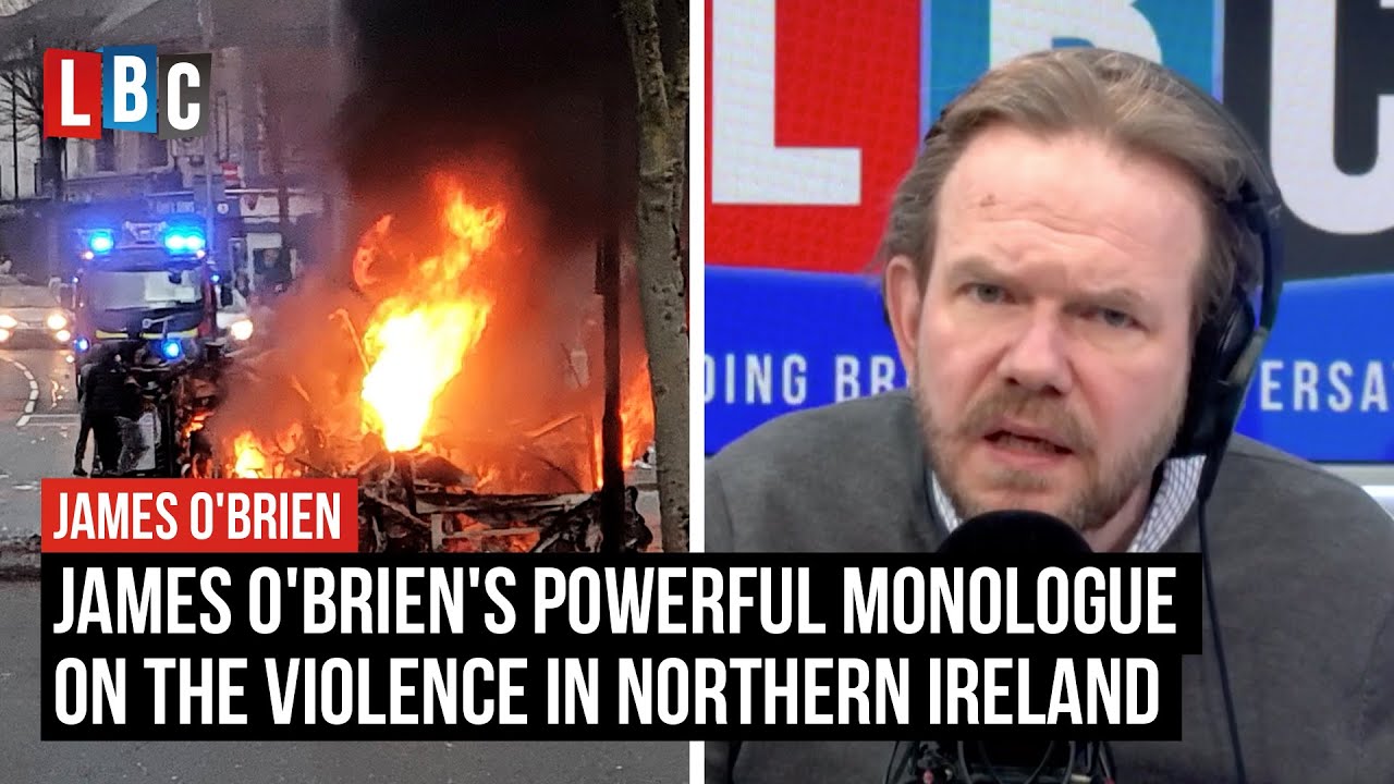 James O'Brien's powerful monologue the Northern Ireland violence | LBC