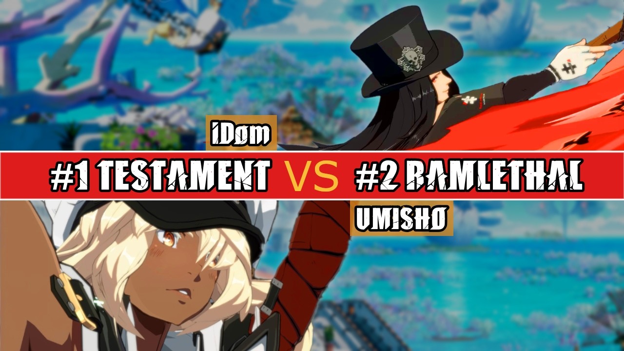 GGST 🔥 #1 TESTAMENT (iDom) vs #2 RAMLETHAL (UMISHO) | High Level Gameplay