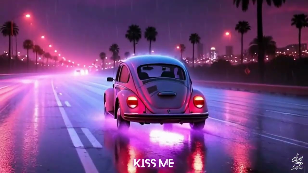 ChillLoungeCafe - Kiss Me
