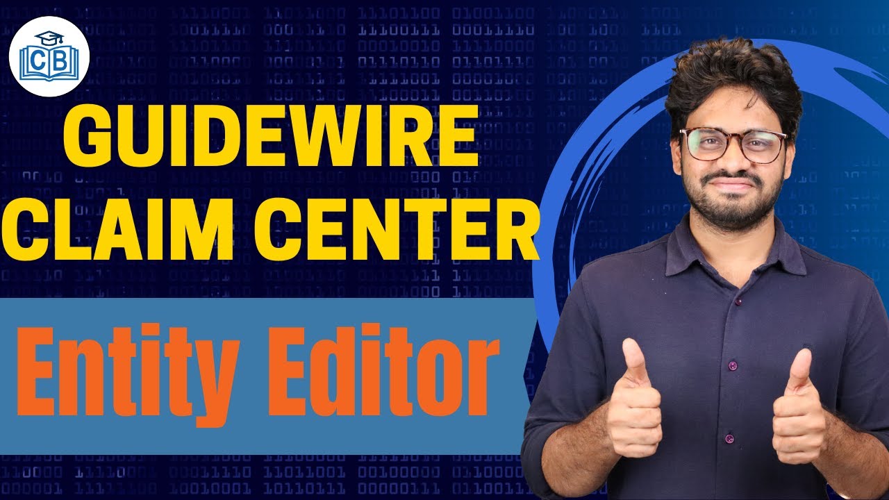 Entity Editor in Guidewire | Guidewire Editor | Guidewire Tutorial | Guidewire |  CyberBrainer