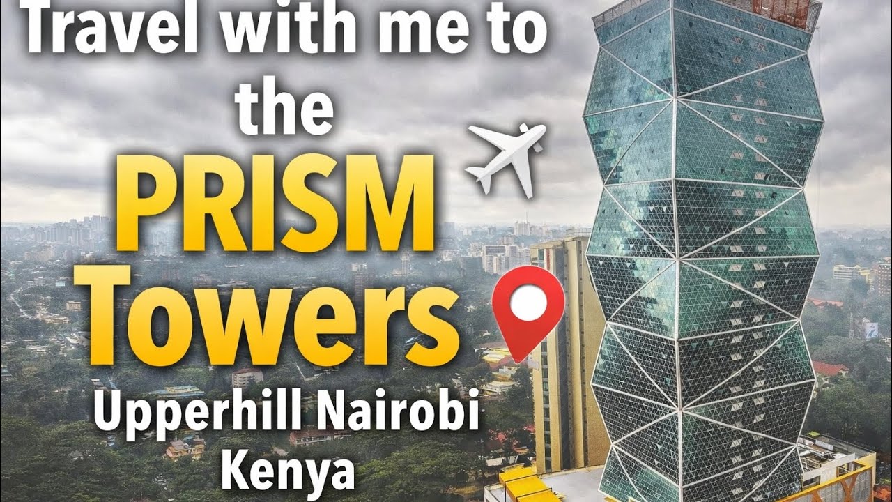 Nairobi City Tour 2026: From CBD to the Iconic Prism Tower (Upper Hill) |  (Samsung S23 Ultra 4K)