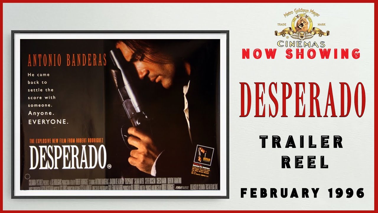 DESPERADO (February 1996 MGM Cinema Trailer Reel) -- Home Cinema