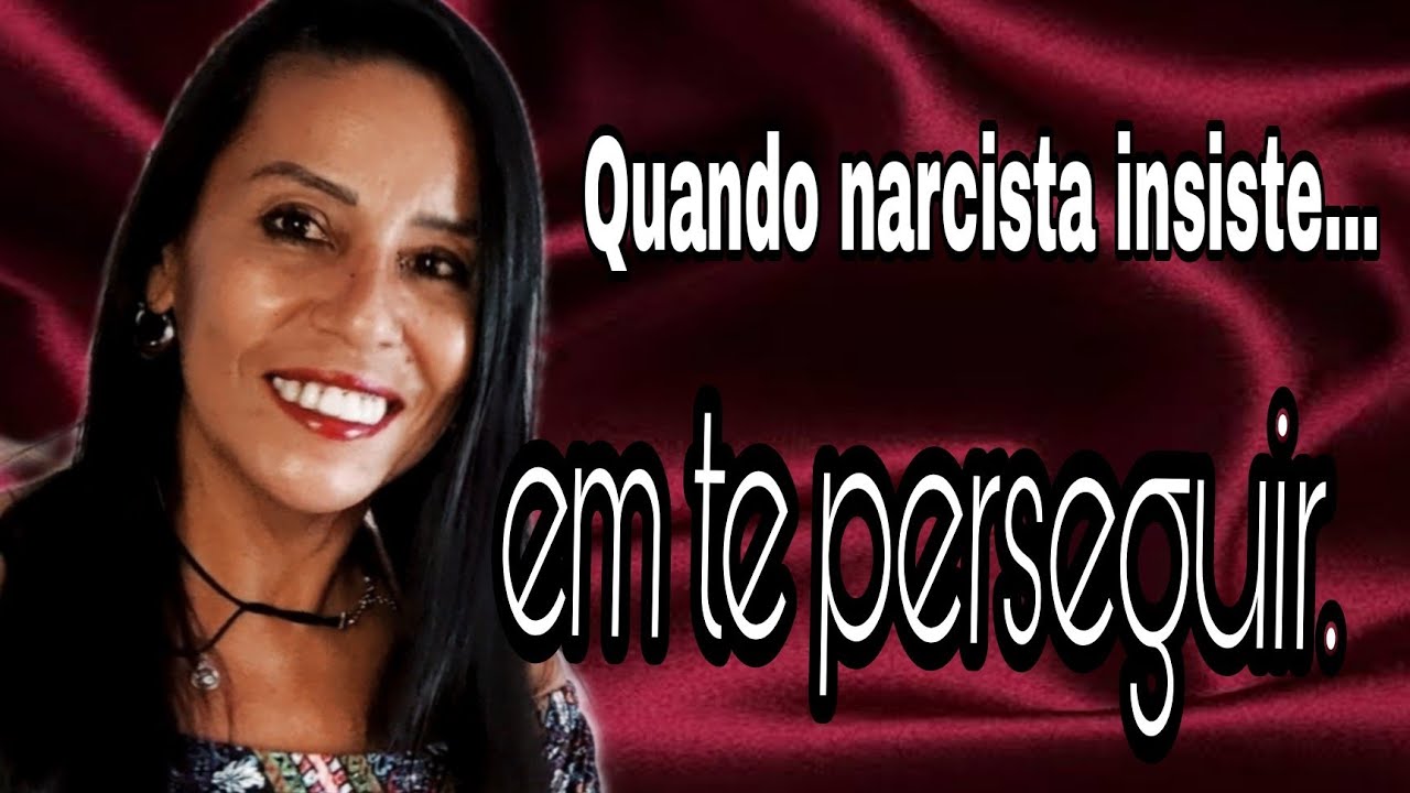 Quando narcista insiste em te perseguir. #narcisista