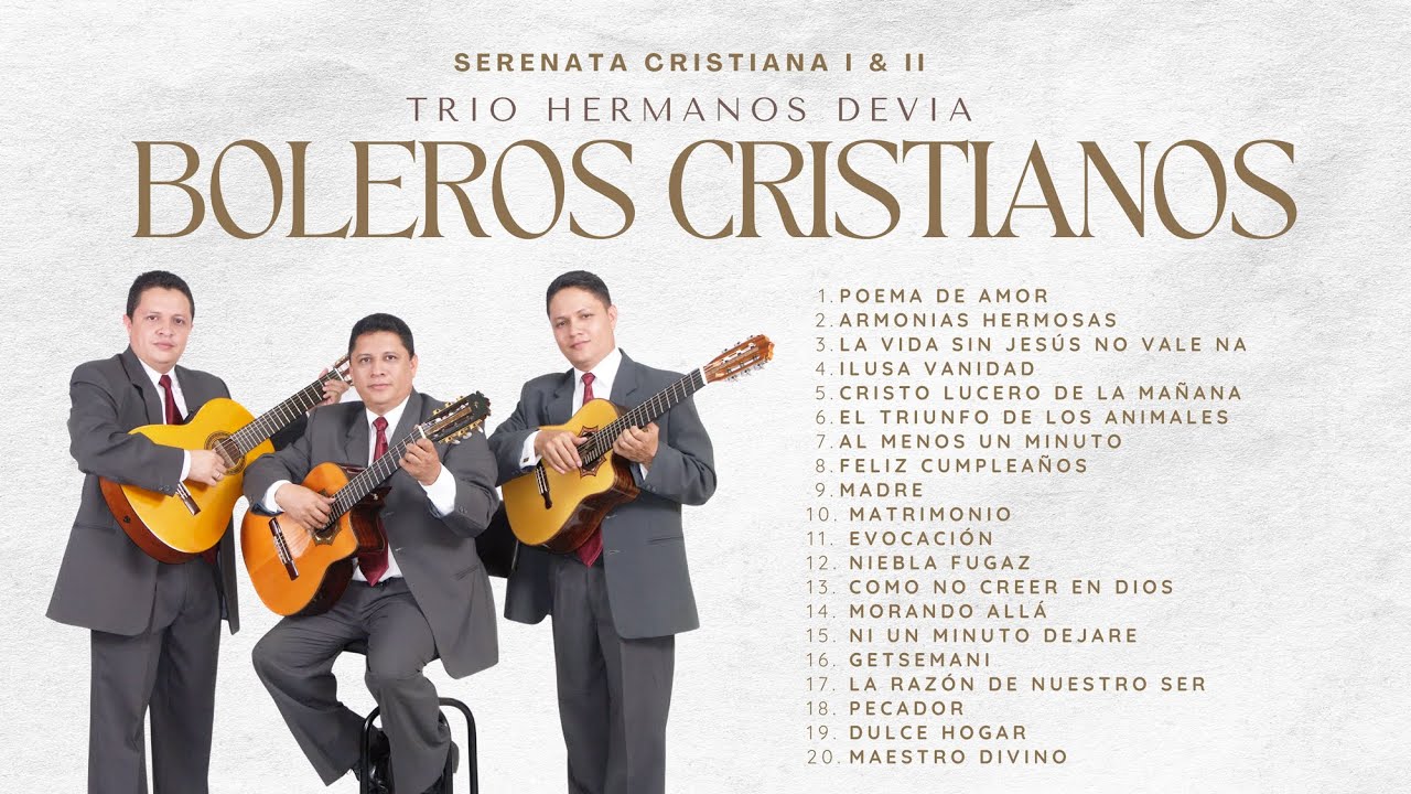 Boleros Cristianos | Trio Hermanos Devia - 1 Hora de M&uacute;sica