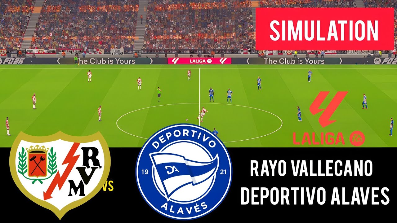 [LIVE] Rayo Vallecano vs Deportivo Alaves - La Liga 2026/27 - Full Match - Video Game Simulation