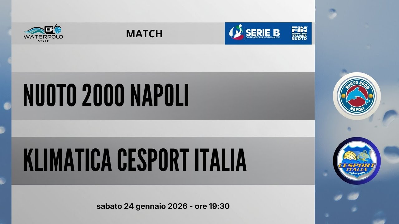 NUOTO 2000 NAPOLI – KLIMATICA CESPORT ITALIA | Serie B M 2025/26