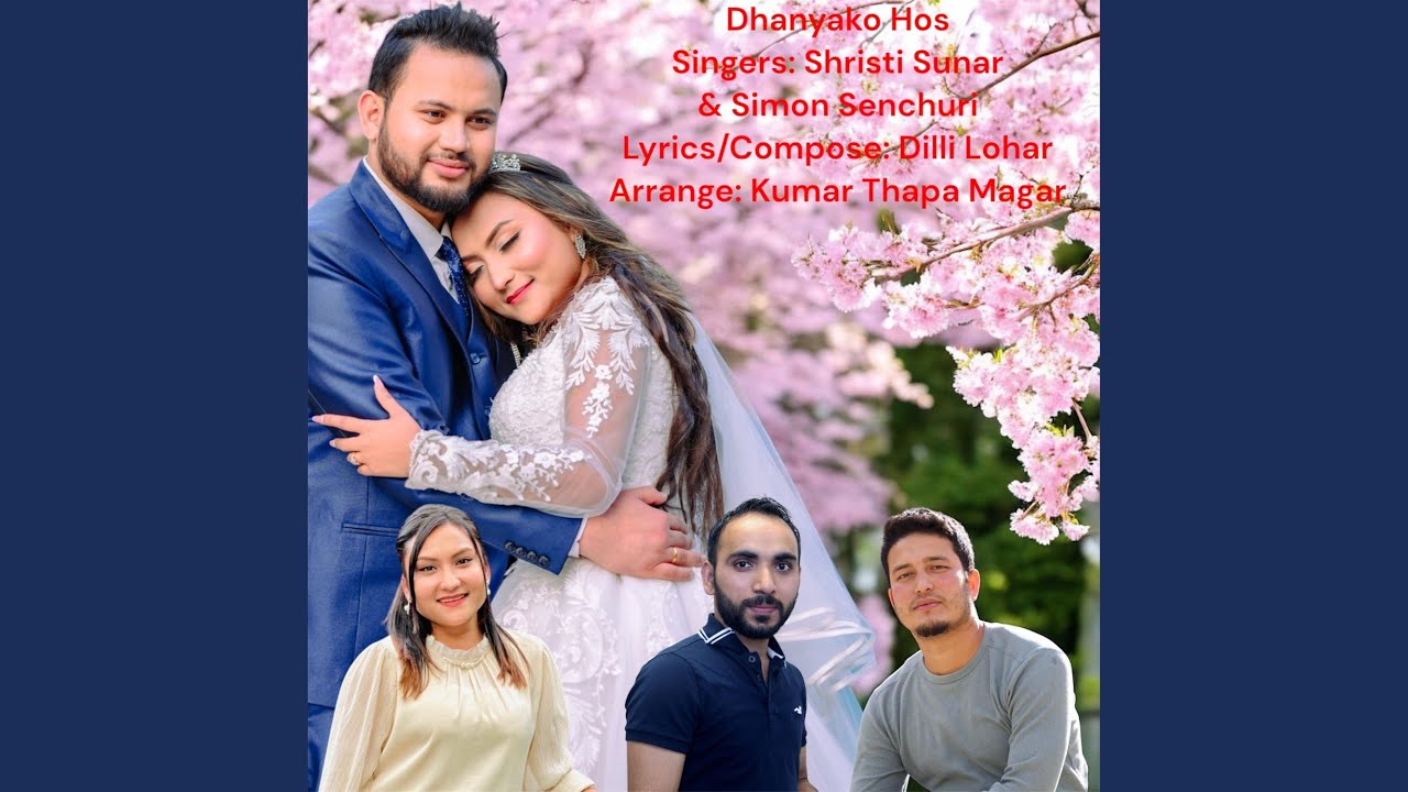 DHANYAKO HOS (feat. SIMON SENCHURI & SHRISTI SUNAR)