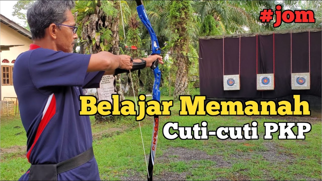 Jom Belajar Memanah