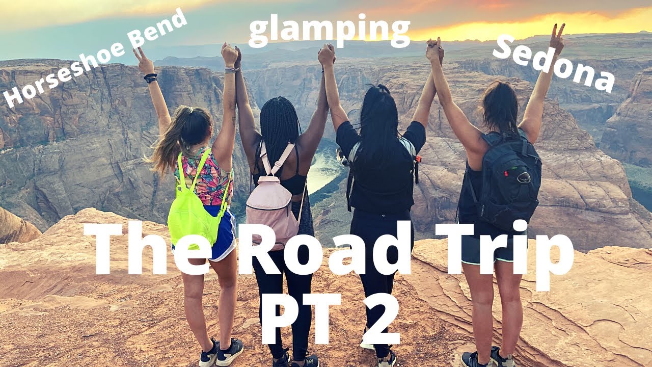 Road Trip Travel Vlog Part II - GIRLS TRIP to Arizona 🚘 Horseshoe Bend ⛺️glamping | Dana Alexa VLOG