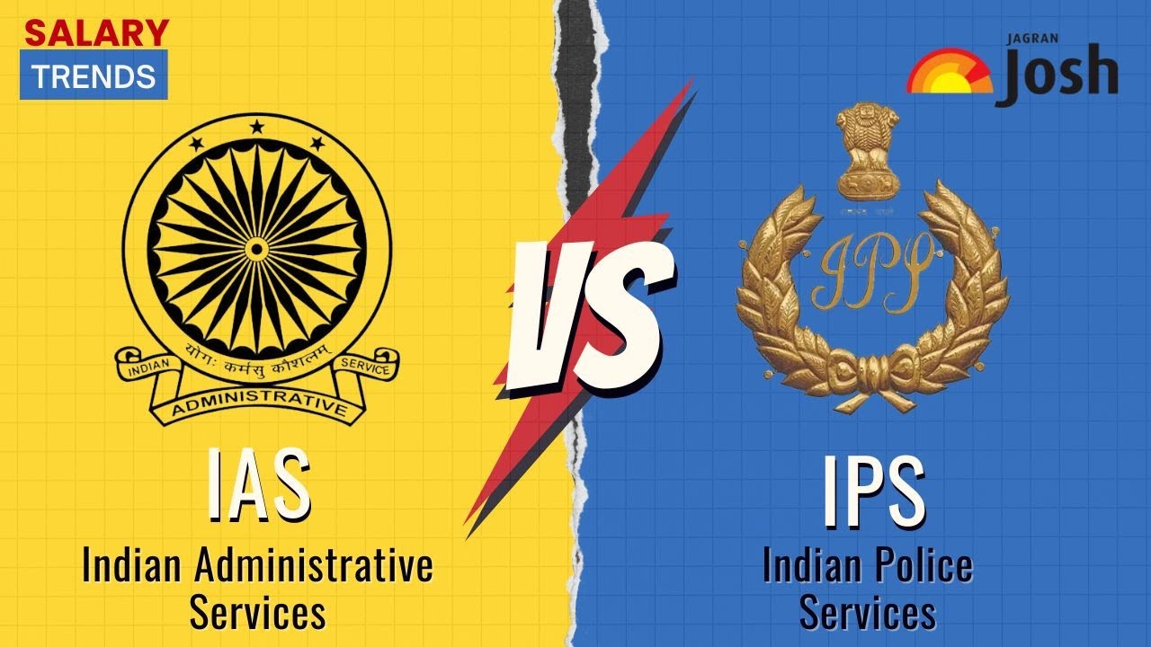 IAS VS IPS Officer &ndash; कौन है ज्यादा Powerful? | Salary, Rank, Power Comparison