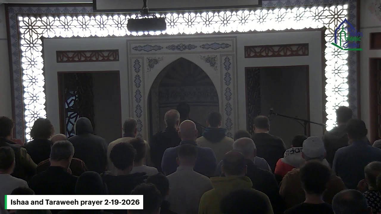 Ishaa and Taraweeh - Night3 (Ramadan 1447 | 2-19-2026)