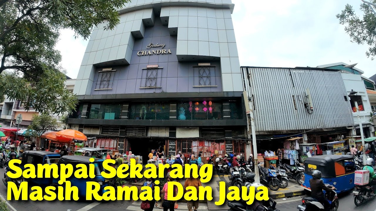 Gedung Chandra Yang Masih Berjaya Dan Ramainya Pancoran Glodok