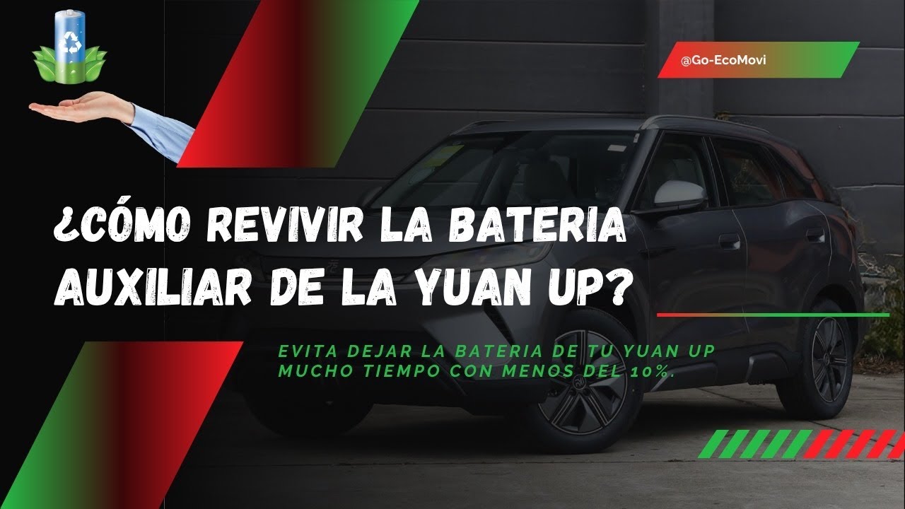 ¿Que hacer en caso si se descarga la batería auxiliar en la  Yuan Up? #bydyuanup