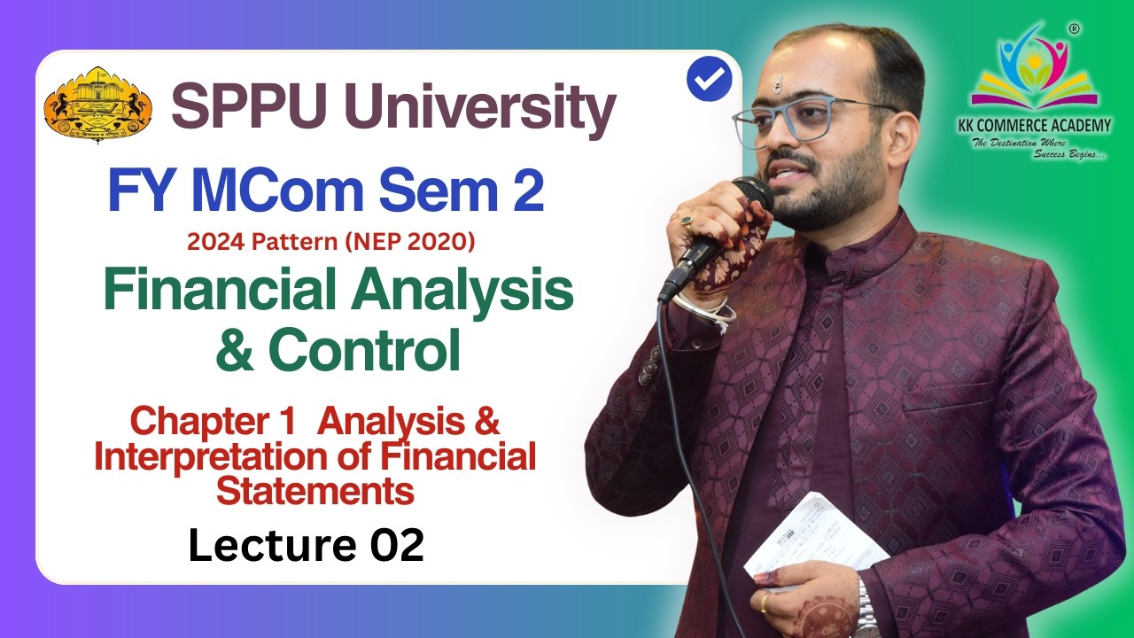 FY MCom  I Sem 2 I Financial Analysis & Control I Analysis & Interpre. of FS I Lecture 2 I SPPU NEP