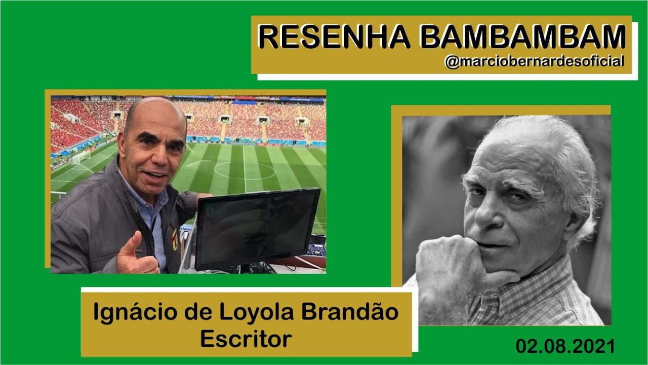 #01 Resenha Bambambam com Ignácio de Loyola Brandão
