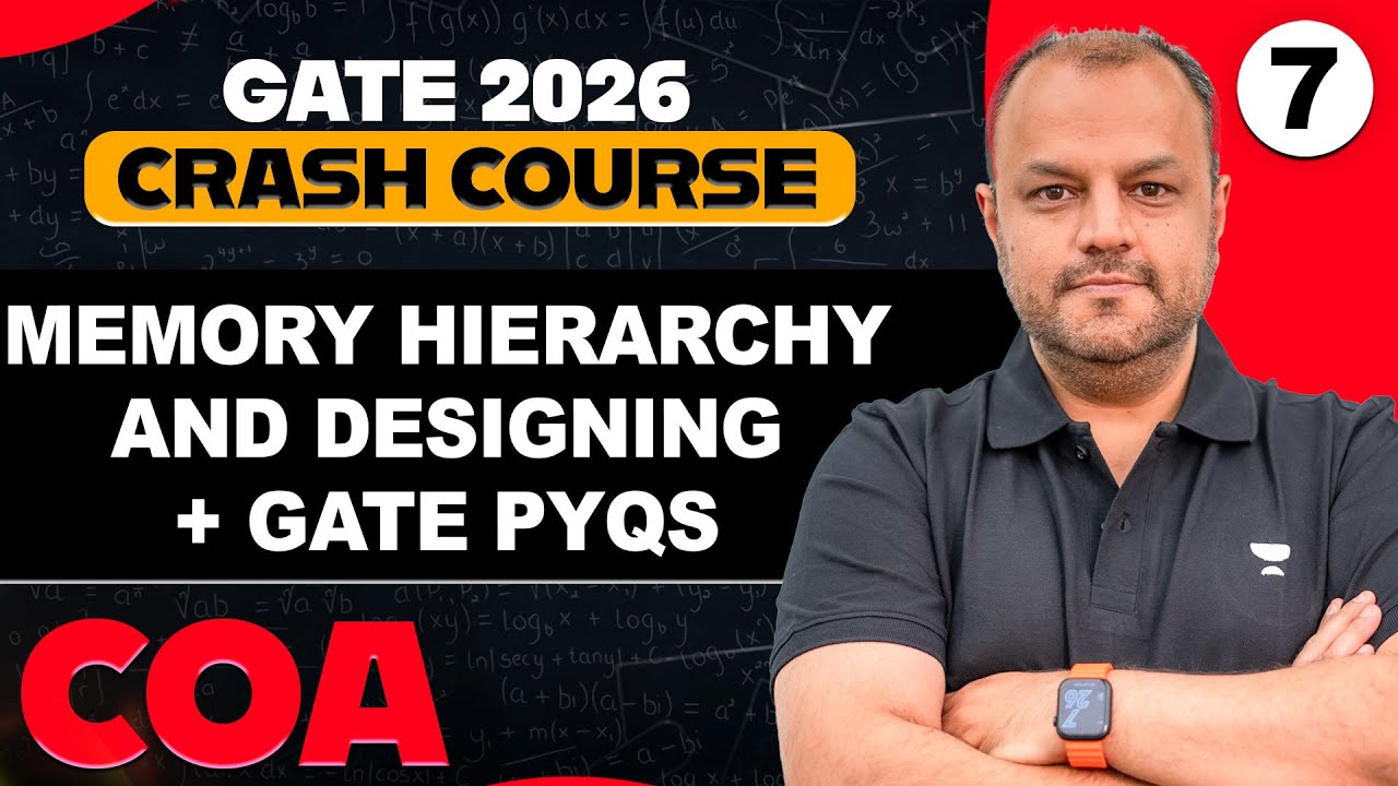 COA 07 | Memory Hierarchy & Memory Designing + GATE PYQs | GATE 2026 COA Crash Course | Bharat Sir