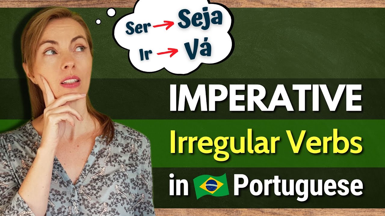 How to Form the Imperative Form of Irregular Verbs in Brazilian Portuguese #plainportuguese