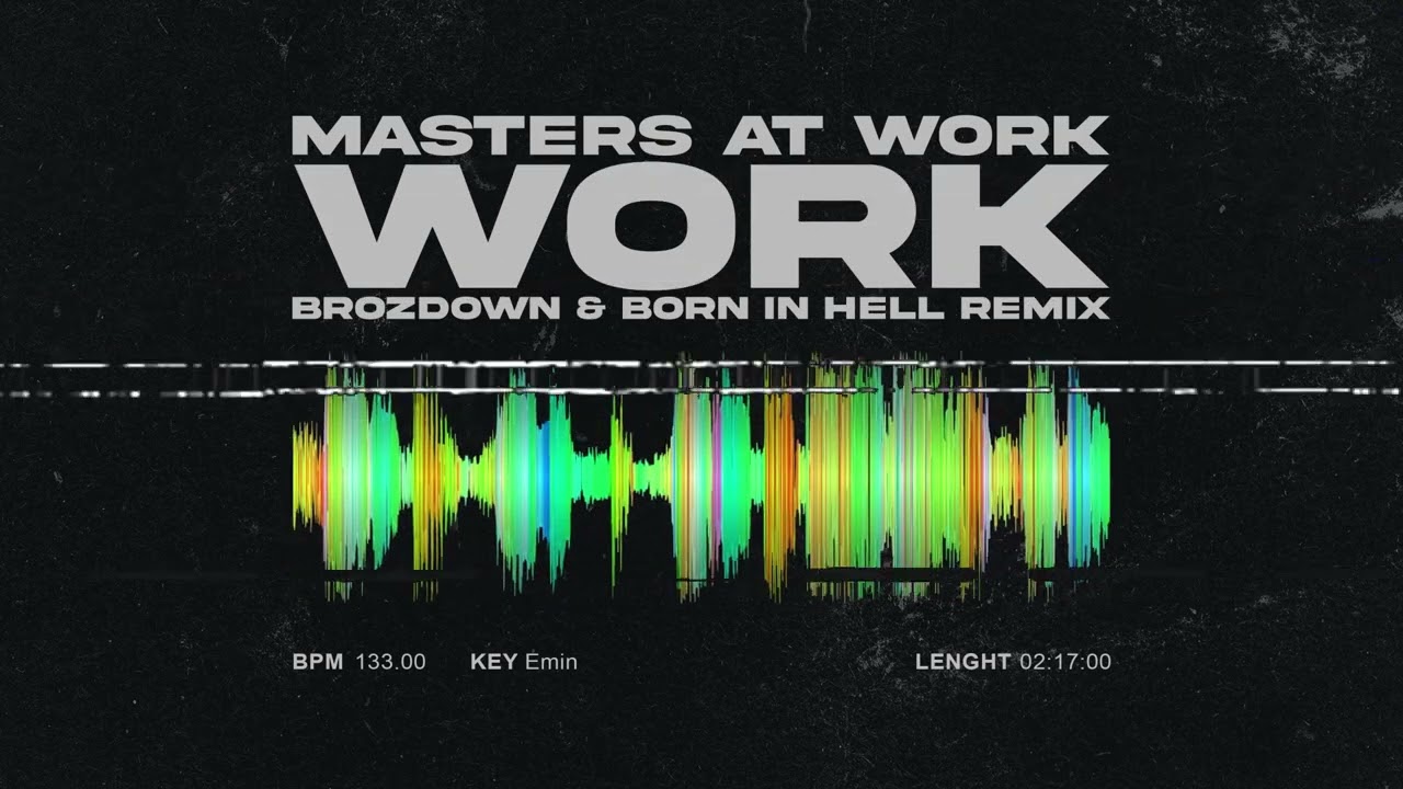 Masters At Work - WORK (Brozdown & Born In Hell 