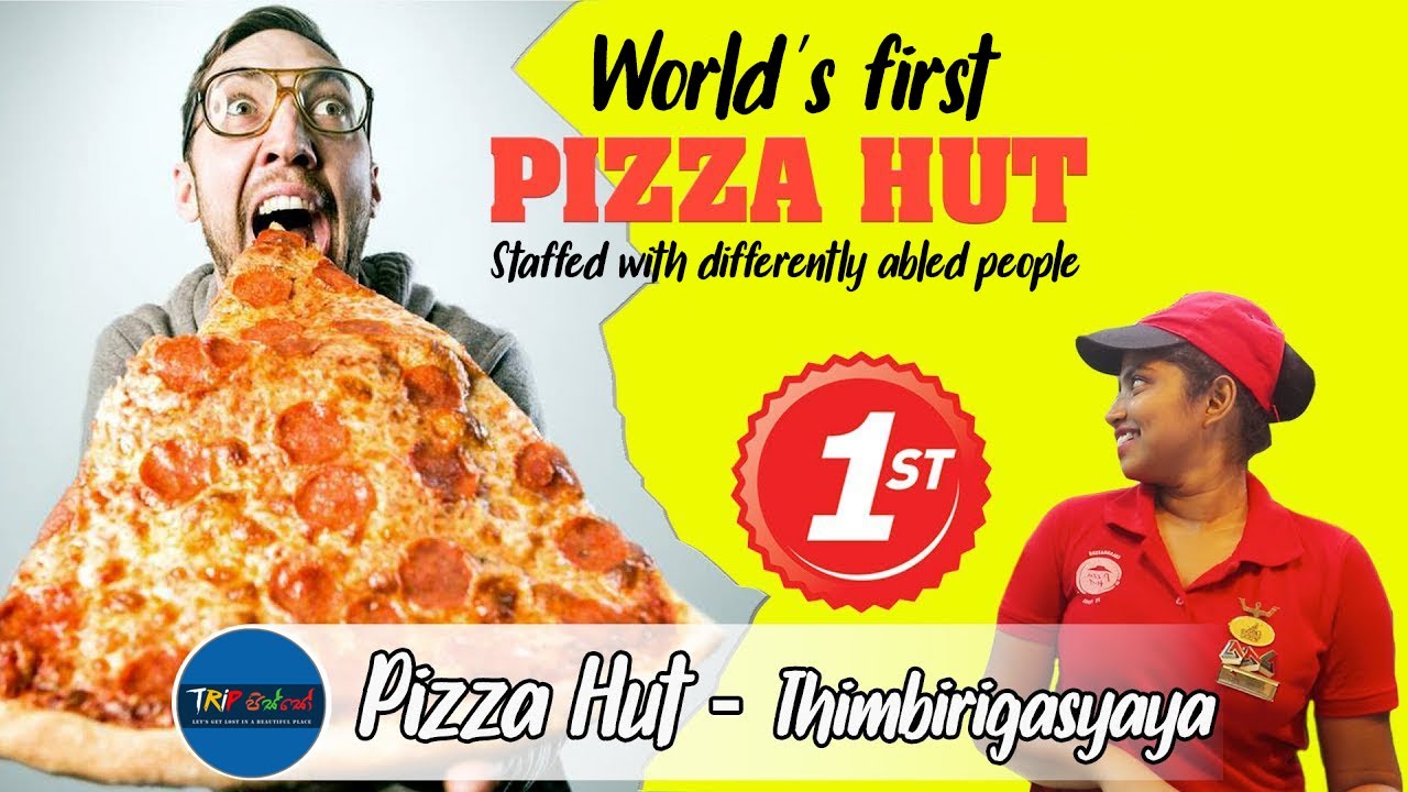 World's first PIZZA HUT staffed with differently abled people | TRIP PISSO
