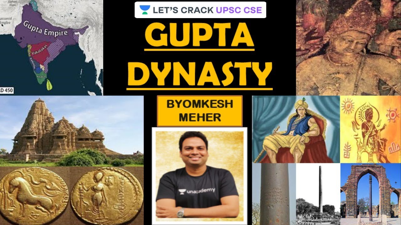 Gupta Dynasty | Ancient History of India | UPSC CSE 2020/2021 | Byomkesh Meher