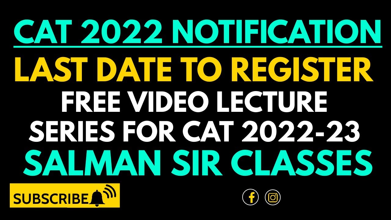 CAT 2022 REGISTRATION| LAST DATE | ALL IMPORTANT DETAILS| FREE CAT CHAPTERS VIDEO SERIES| JOIN IT