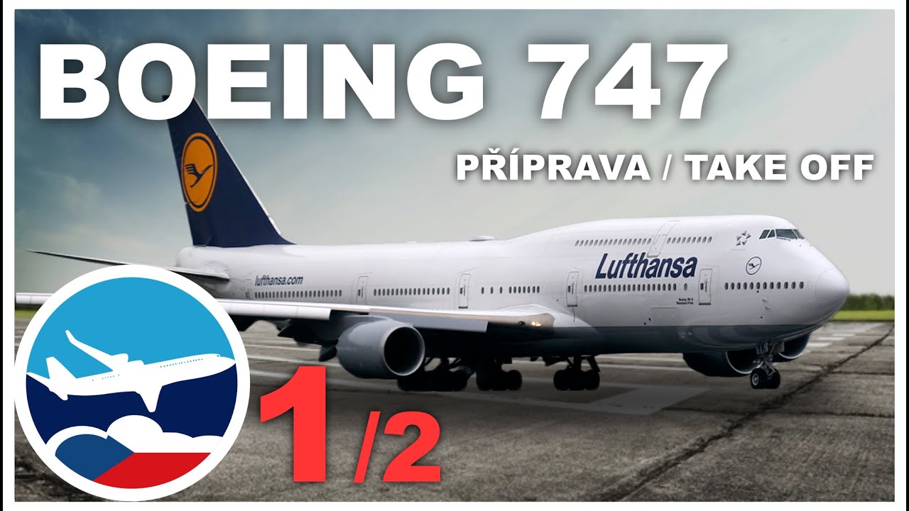 MSFS2020 ČESKY | BOEING 747 (1/2) - př&iacute;prava a vzlet | CZ tutori&aacute;l