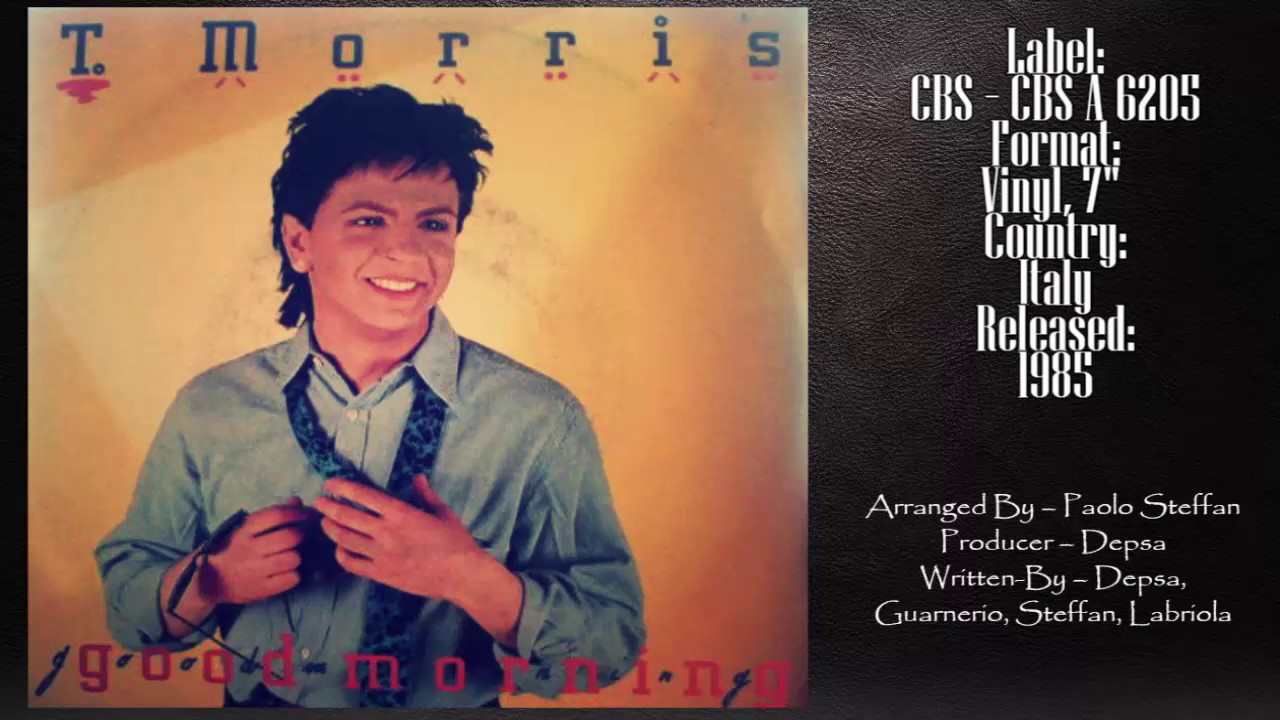 T. Morris ‎– Good Morning (1985 My Favorite Collection)