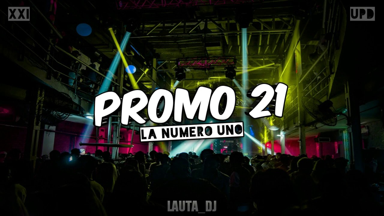 PROMO 21 / UPD / LA NUMERO UNO ❌ LAUTA_DJ ❌